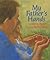 My Father's Hands by Joanne Ryder