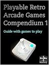 Playable Retro Arcade Games Compendium 1