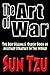 The Art Of War by Sun Tzu The Art Of War by Sun Tzu