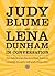 Judy Blume and Lena Dunham ...