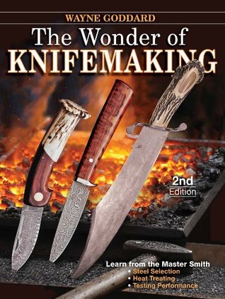 The Wonder of Knifemaking (Kindle Edition)