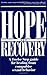 Hope and Recovery: A Twelve...