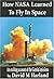 How NASA Learned to Fly in Space: An Exciting Account of the Gemini Missions: Apogee Books Space Series 46