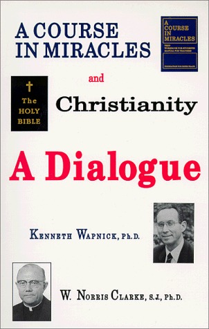 A Course in Miracles and Christianity: A Dialogue (Paperback)