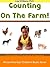 Counting On The Farm! Brown Baby’s First Book of Numbers by Lisa Williams