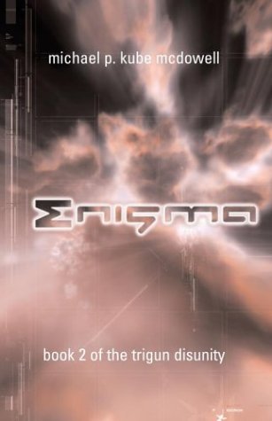 Enigma (The Trigon Disunity, #2)