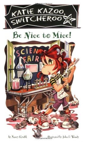 Be Nice to Mice! (Katie Kazoo, Switcheroo, #20)