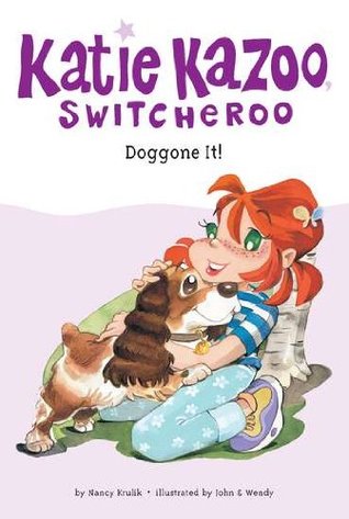 Doggone It! (Katie Kazoo, Switcheroo, #8)