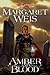 Amber and Blood by Margaret Weis