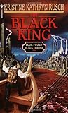 The Black King by Kristine Kathryn Rusch