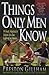 Things Only Men Know by Preston Gillham