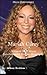 Mariah Carey: 24 Karat Gold...