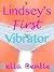 Lindsey's First Vibrator (The Lindsey Series)