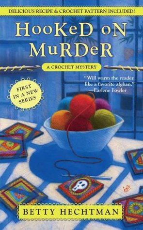 Hooked on Murder (Crochet Mystery, #1)