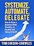 Systemize Automate Delegate