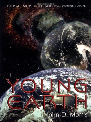 The Young Earth: The Real History of the Earth: Past, Present, Future (Paperback)