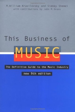 This Business of Music: The Definitive Guide to the Music Industry (Hardcover)