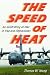 The Speed of Heat by Tom  Young