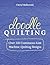 Doodle Quilting: Over 120 Continuous-Line Machine-Quilting Designs