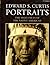 Edward S. Curtis Portraits The Many Faces Of The Native American