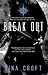 Break Out (Blood Hunter, #1)