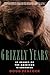 Grizzly Years: In Search of...