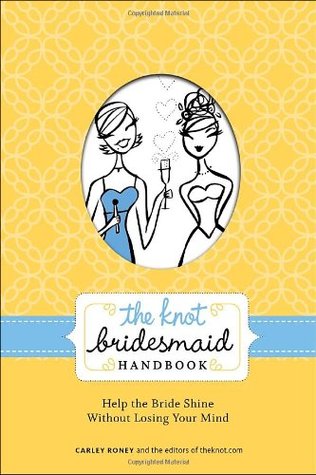 The Knot Bridesmaid Handbook
