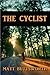 The Cyclist: A Collection of Autobiographical Cycling Stories