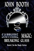 Sapphire Magic: Breaking Glass