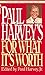 Paul Harvey's For What It's...