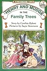 Henry and Mudge in the Family Trees (Henry and Mudge, #15)