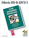 iMovie HD & iDVD 5: The Missing Manual iMovie HD & iDVD 5: The Missing Manual