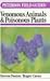 Peterson Field Guide(R) to Venomous Animals & Poisonous Plants (Peterson Field Guide Series ; 46)