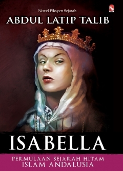Isabella: Permulaan Sejarah Hitam Islam Andalusia (Paperback)