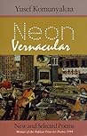 Neon Vernacular: New and Selected Poems