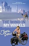 The Wind In My Wheels: Travel Tales from the Saddle