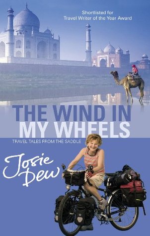 The Wind In My Wheels: Travel Tales from the Saddle (Paperback)