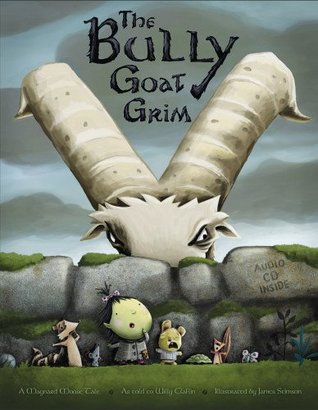 Bully Goat Grim: A Maynard Moose Tale (Hardcover)