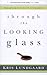 Through the Looking Glass: ...