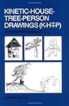 Kinetic House-Tree-Person Drawings: K-H-T-P: An Interpretative Manual