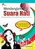 Mendengarkan Suara Hati