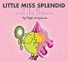 Little Miss Splendid and the Princess by Roger Hargreaves