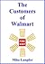 The Customers of Walmart by Mike Langder