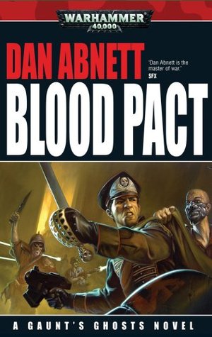 Blood Pact (Gaunt's Ghosts, #12)