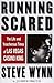 Running Scared: The Life and Treacherous Times of Las Vegas Casino King Steve Wynn