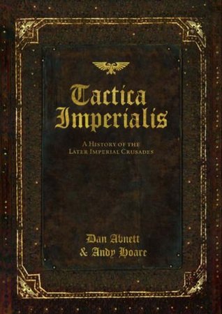 Tactica Imperialis: A History of the Later Imperial Crusades (Paperback)