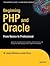 Beginning PHP and Oracle: From Novice to Professional (Expert's Voice)
