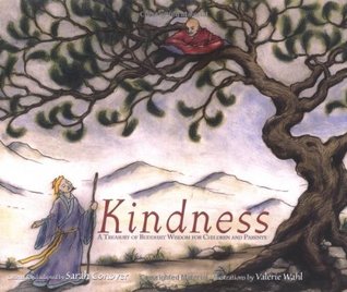 Kindness: A Treasury of Buddhist Wisdom for Children and Parents (The Little Light of Mine Series)