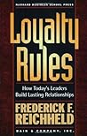 Loyalty Rules: How Today's Leaders Build Lasting Relationships Loyalty Rules: How Today's Leaders Build Lasting Relationships