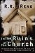 In the Ruins of the Church by R.R. Reno